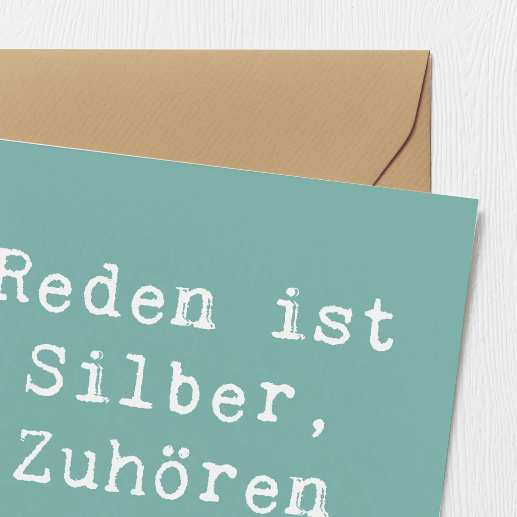 Deluxe Card Saying Reden ist Silber, Zuhören ist Gold. Karte, Grußkarte, Klappkarte, Geburtstagskarte, Einladungskarte, Hochzeitskarte, Hochwertige Grußkarte, Glückwunschkarte, Hochwertige Klappkarte