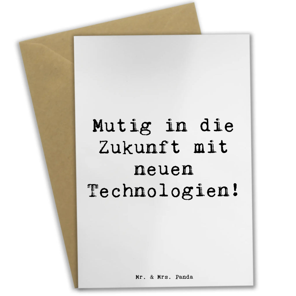 Greetings card Saying Mutig in die Zukunft mit neuen Technologien! Grußkarte, Hochzeitskarte, Karte, Ansichtskarten, Klappkarte, Geburtstagskarte, Einladungskarte, Glückwunschkarte