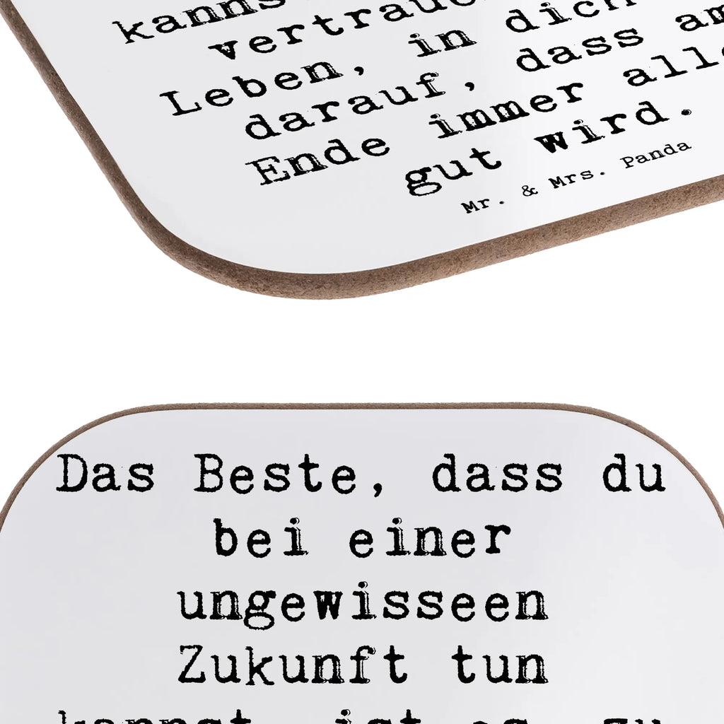 Square coaster Saying Das Beste, dass du bei einer ungewisseen Zukunft tun kannst, ist es, zu vertrauen. Ins Leben, in dich und darauf, dass am Ende immer alles gut wird. Becheruntersetzer, Flaschenuntersetzer, Quadratischer Untersetzer, garten untersetzer, Untersetzer Quadratisch, Untersetzer Tasse, Tischschoner, Baruntersetzer, hartfaser untersetzer, gläseruntersetzer, Glasuntersetzer, weinflaschenuntersetzer, esstisch untersetzer, Coaster, bieruntersetzer, Tischuntersetzer, schutzuntersetzer, Getränkeuntersetzer, Tassen Untersetzer, Untersetzer Glas, Tassenuntersetzer, Holzuntersetzer, Design Untersetzer, weinuntersetzer, weinglasuntersetzer, Untersetzer für Gläser, party untersetzer, hartfaseruntersetzer, Untersetzer Kaffee, grill untersetzer, Untersetzer Tee, eckiger untersetzer, unterleger, Kaffeeuntersetzer, bar untersetzer, Untersetzer Gläser, Teeuntersetzer, Untersetzer, deko untersetzer, Dekoration, sprüche, zitate, spruch kollektion, inspiration, motivation, lebensweisheiten, geschenkideen, wanddeko, wohnaccessoires, sprüche sammlung, schöne sprüche, glück, liebe, freude, Lächeln, alltag verschönern, nachhaltige geschenke, Kreativ, Einzigartig, shopify, mr and mrs panda