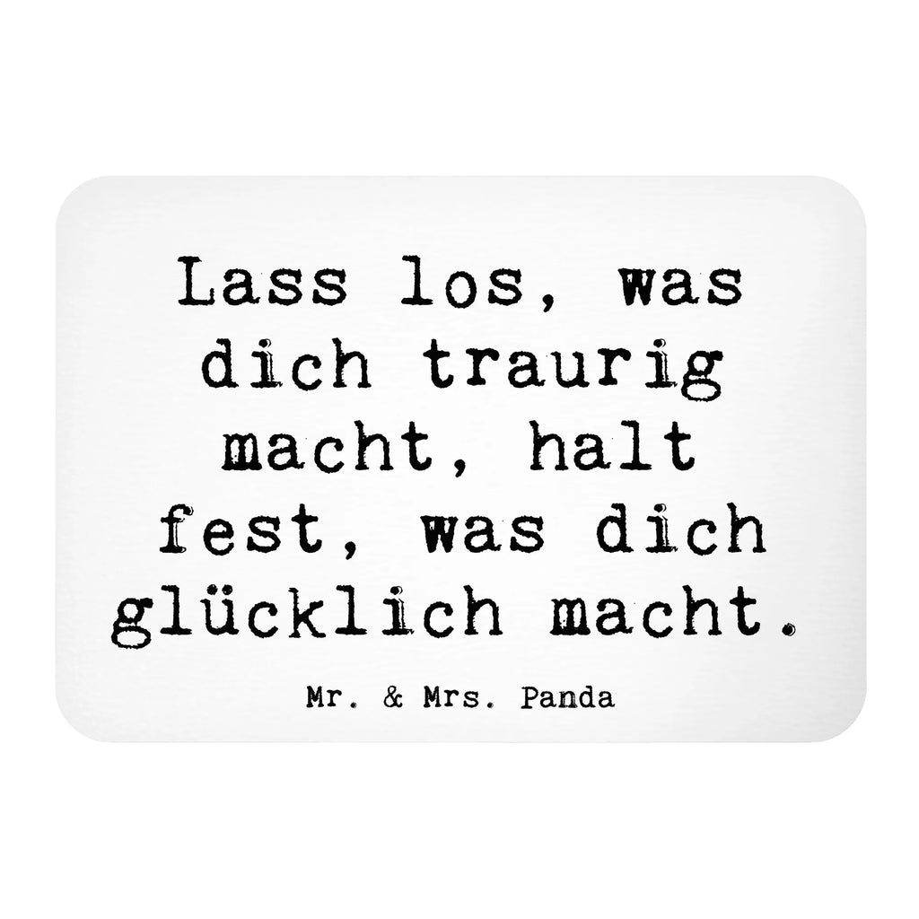 Magnet Saying Lass los, was dich traurig macht, halt fest, was dich glücklich macht. Motivmagnete, Kühlschrankmagnet, Notiz Magnet, Whiteboard Magnet, Dekomagnet, Souvenir Magnet, Pinnwandmagnet, Kühlschrank Dekoration