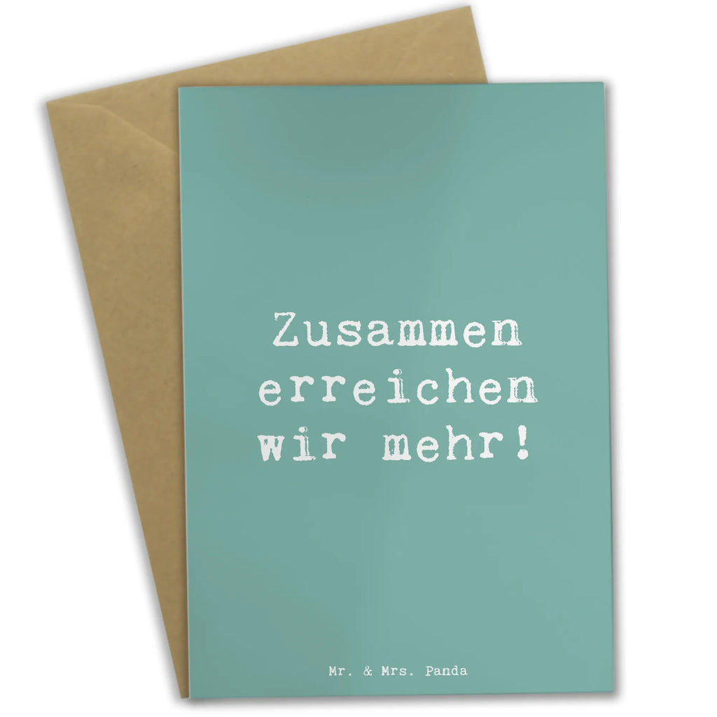 Greetings card Saying Zusammen erreichen wir mehr! Einladungskarte, Geburtstagskarte, Grußkarte, Glückwunschkarte, Ansichtskarten, Karte, Klappkarte, Hochzeitskarte, sprüche, zitate, spruch kollektion, inspiration, motivation, lebensweisheiten, geschenkideen, wanddeko, wohnaccessoires, sprüche sammlung, schöne sprüche, glück, liebe, freude, lächeln, alltag verschönern, nachhaltige geschenke, dekoration, kreativ, einzigartig, shopify, mr and mrs panda