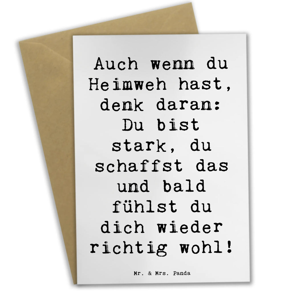 Greetings card Saying Auch wenn du Heimweh hast, denk daran: Du bist stark, du schaffst das und bald fühlst du dich wieder richtig wohl! Ansichtskarten, Klappkarte, Hochzeitskarte, Glückwunschkarte, Einladungskarte, Geburtstagskarte, Karte, Grußkarte