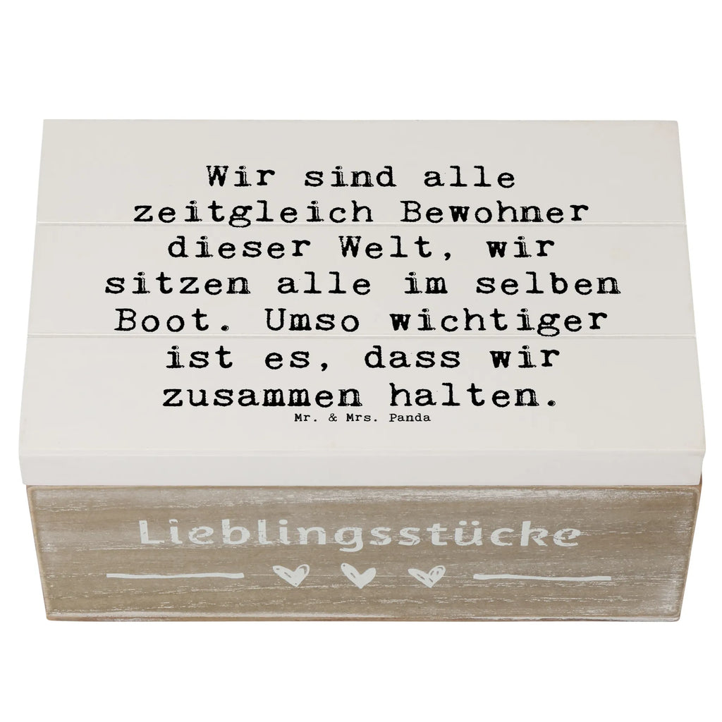 Wooden chest Saying Wir sind alle zeitgleich Bewohner dieser Welt, wir sitzen alle im selben Boot. Umso wichtiger ist es, dass wir zusammen halten. Dekokiste, Geschenkbox, Aufbewahrungsbox, Schatulle, Kiste, Erinnerungskiste, Erinnerungsbox, Truhe, Geschenkdose, XXL, Schatzkiste, Holzkiste