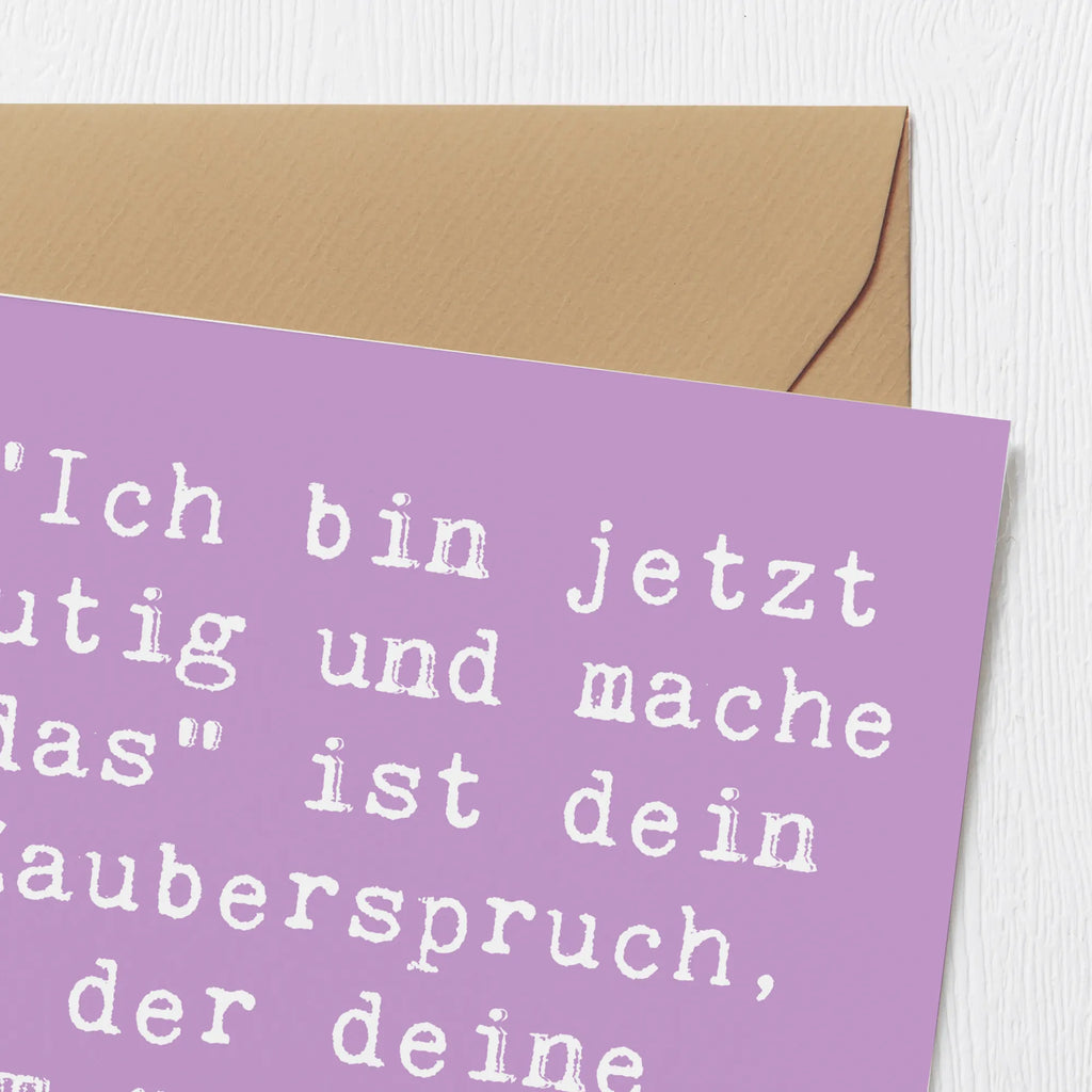 Deluxe Card Saying "Ich bin jetzt mutig und mache das" ist dein Zauberspruch, der deine Träume wahr werden lässt. Karte, Hochzeitskarte, Grußkarte, Glückwunschkarte, Einladungskarte, Hochwertige Klappkarte, Geburtstagskarte, Hochwertige Grußkarte, Klappkarte
