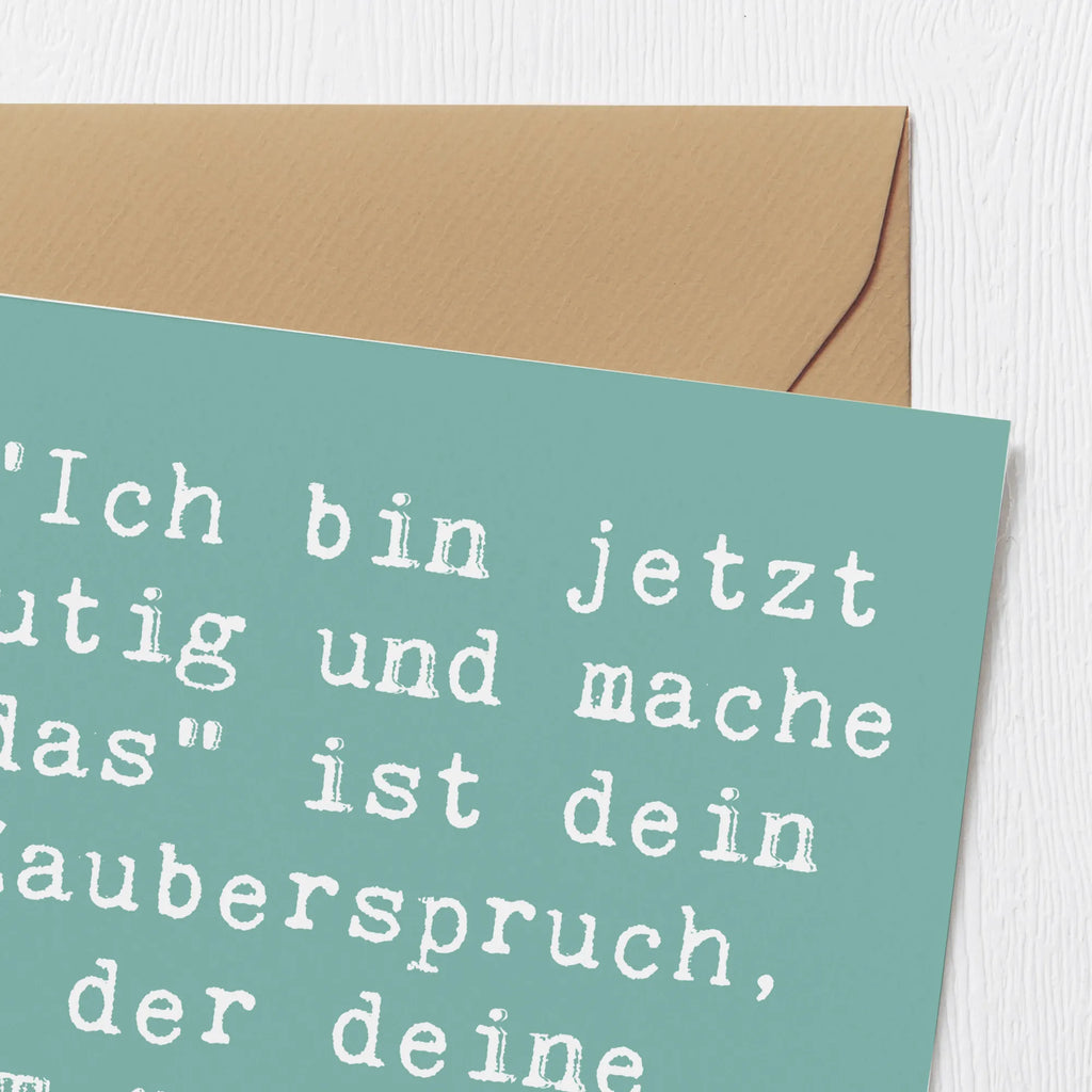 Deluxe Card Saying "Ich bin jetzt mutig und mache das" ist dein Zauberspruch, der deine Träume wahr werden lässt. Karte, Hochzeitskarte, Grußkarte, Glückwunschkarte, Einladungskarte, Hochwertige Klappkarte, Geburtstagskarte, Hochwertige Grußkarte, Klappkarte