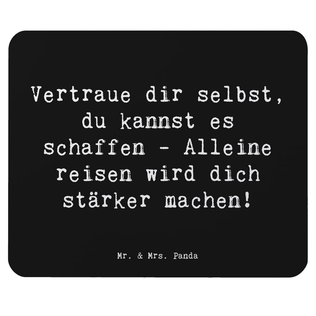 Mouse mat Saying Vertraue dir selbst, du kannst es schaffen - Alleine reisen wird dich stärker machen! Arbeitszimmer, Einzigartiges Mauspad, Computer zubehör, Designer Mauspad, Mousepad, Mauspad Büro, Büroausstattung, Mausunterlage, PC Zubehör, Mauspad
