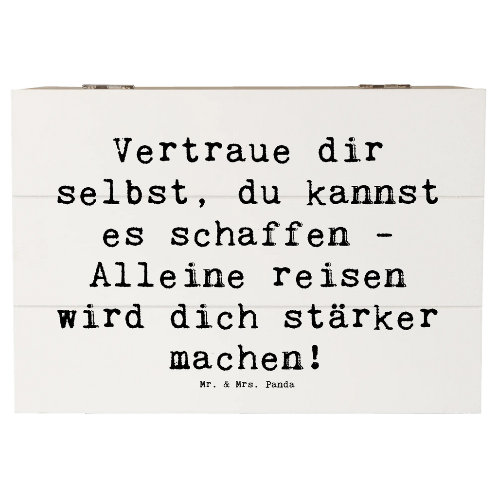 Wooden chest Saying Vertraue dir selbst, du kannst es schaffen - Alleine reisen wird dich stärker machen! Erinnerungskiste, Truhe, Erinnerungsbox, Holzkiste, Schatulle, Geschenkdose, Aufbewahrungsbox, Geschenkbox, Dekokiste, XXL, Schatzkiste, Kiste