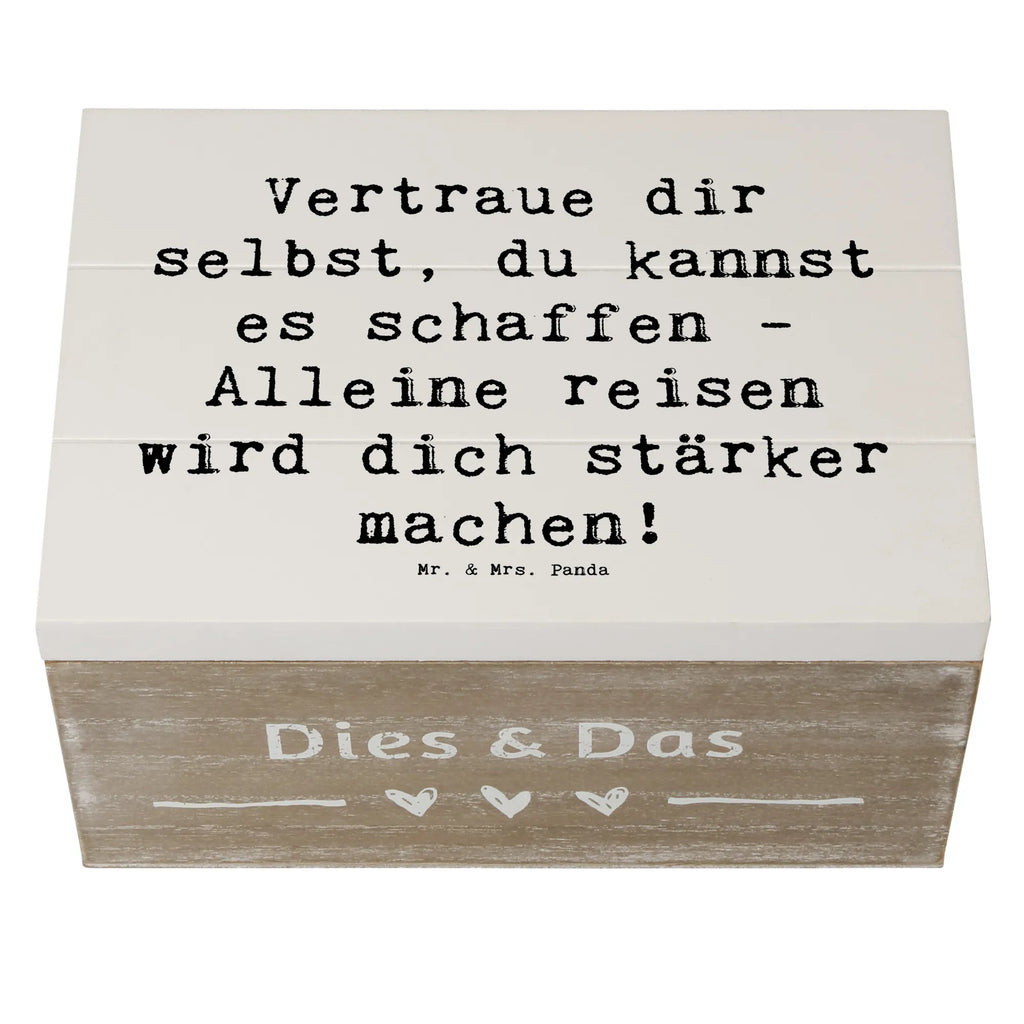Wooden chest Saying Vertraue dir selbst, du kannst es schaffen - Alleine reisen wird dich stärker machen! Erinnerungskiste, Truhe, Erinnerungsbox, Holzkiste, Schatulle, Geschenkdose, Aufbewahrungsbox, Geschenkbox, Dekokiste, XXL, Schatzkiste, Kiste