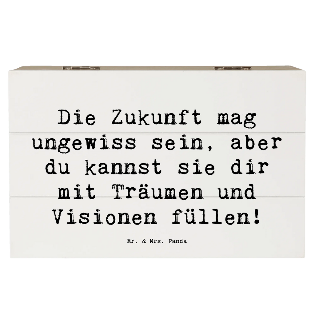 Wooden chest Saying Die Zukunft mag ungewiss sein, aber du kannst sie dir mit Träumen und Visionen füllen! Erinnerungskiste, Schatulle, XXL, Aufbewahrungsbox, Erinnerungsbox, Holzkiste, Schatzkiste, Geschenkdose, Truhe, Kiste, Geschenkbox, Dekokiste