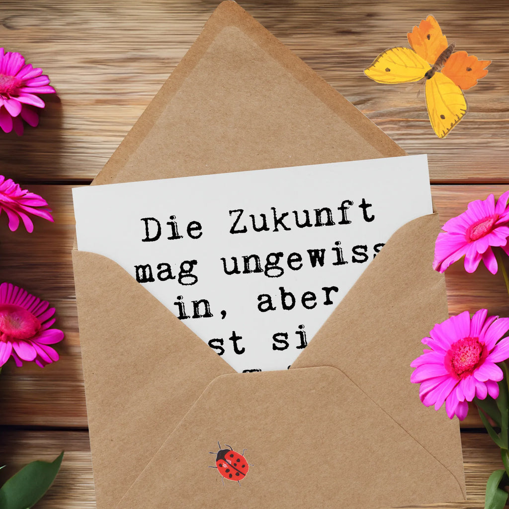 Deluxe Karte Spruch Zukunftsplanung Ungewissheit annehmen Klappkarte, Glückwunschkarte, Karte, Hochwertige Grußkarte, Einladungskarte, Hochzeitskarte, Hochwertige Klappkarte, Grußkarte, Geburtstagskarte
