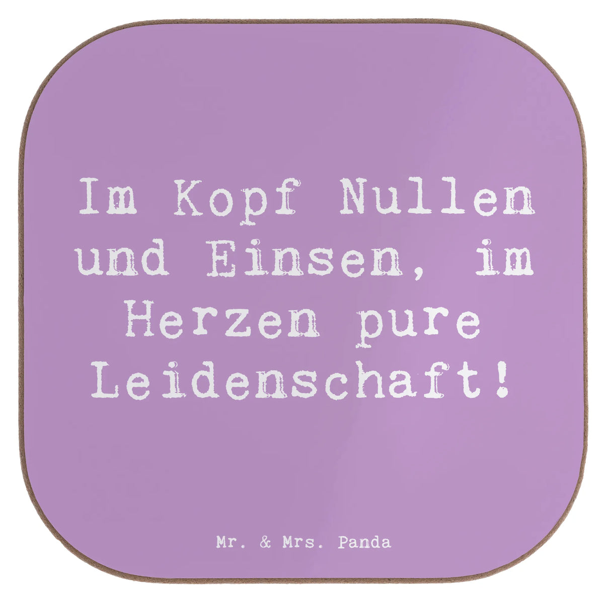Square coaster Saying Im Kopf Nullen und Einsen, im Herzen pure Leidenschaft! gift, sayings, gift idea, best, farewell gift, passing exam, anniversary, retirement, promotion, job start, profession