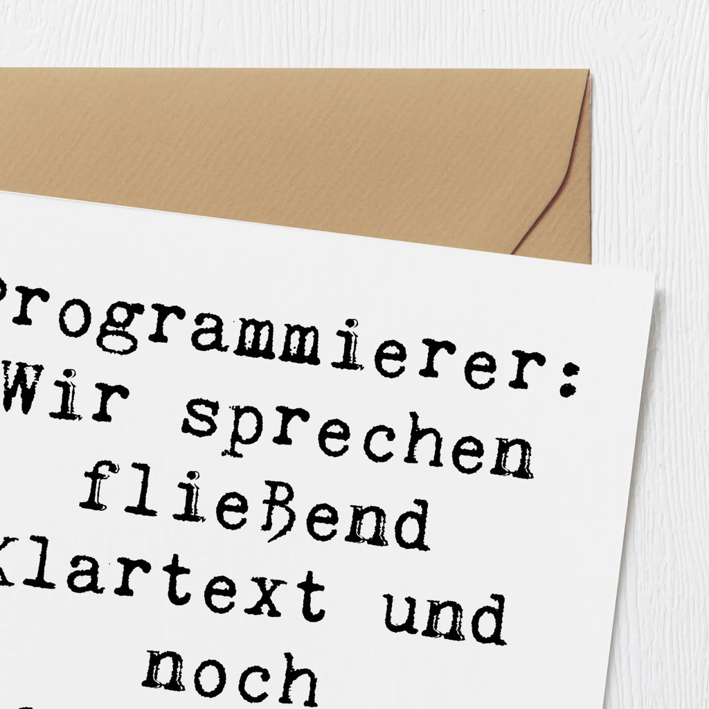Deluxe Card Saying Programmierer: Wir sprechen fließend Klartext und noch fließender Code! Klappkarte, Hochzeitskarte, Grußkarte, Hochwertige Grußkarte, Hochwertige Klappkarte, Geburtstagskarte, Karte, Einladungskarte, Glückwunschkarte, Beruf, Ausbildung, Jubiläum, Abschied, Rente, Kollege, Kollegin, Geschenk, Schenken, Arbeitskollege, Mitarbeiter, Firma, Danke, Dankeschön