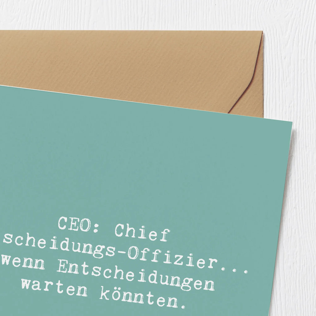 Deluxe Karte Spruch CEO Entscheidungen Glückwunschkarte, Einladungskarte, Hochwertige Grußkarte, Karte, Hochzeitskarte, Grußkarte, Klappkarte, Hochwertige Klappkarte, Geburtstagskarte, Beruf, Ausbildung, Jubiläum, Abschied, Rente, Kollege, Kollegin, Geschenk, Schenken, Arbeitskollege, Mitarbeiter, Firma, Danke, Dankeschön