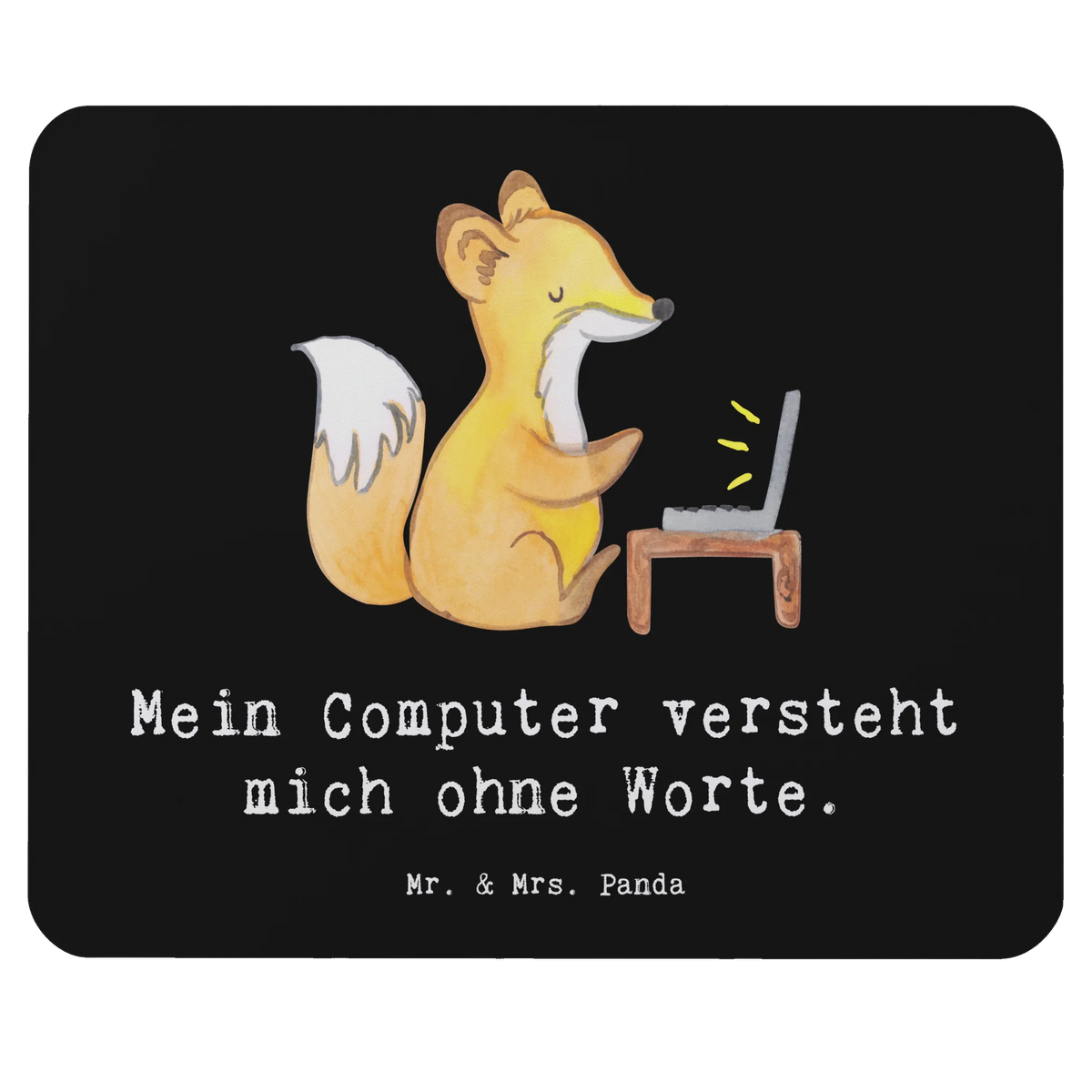 Mouse mat Mein Computer versteht mich ohne Worte. laptop mauspad, pc mousepad, pc mausunterlage, mauspad laptop, mousematte, Mauspad, laptop mousepad, pc mauspad, Mouse Pad, computer mauspad, gummi mauspad, notebook mauspad, computer mousepad, Mousepad, mauspad pc, mausteppich, computermatte, Geschenk, Schenken, Jubiläum, Danke, Dankeschön, Beruf, Ausbildung, Abschied, Rente, Kollege, Kollegin, Arbeitskollege, Mitarbeiter, Firma
