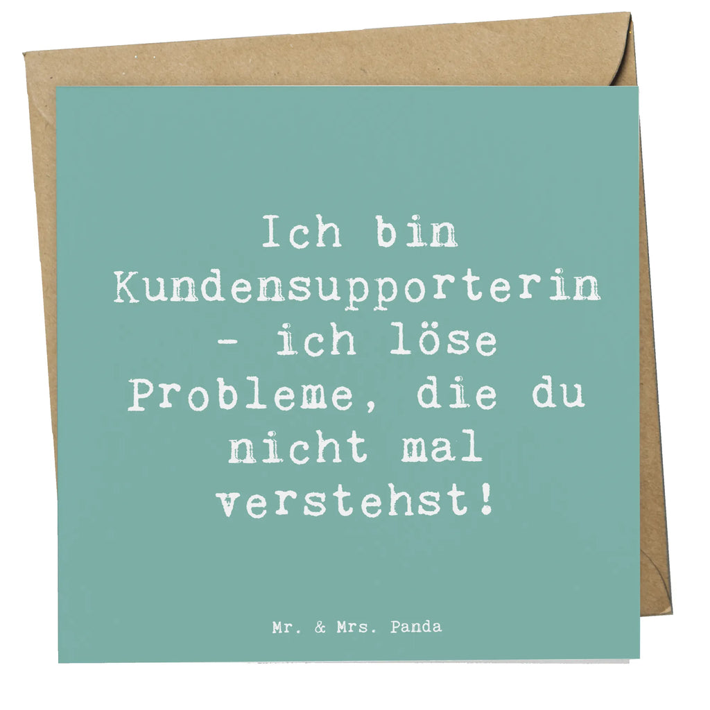 Deluxe Card Saying Ich bin Kundensupporterin - ich löse Probleme, die du nicht mal verstehst! faltkarte, Glückwunschkarte, doppelkarte, Grußkarte, Klappkarte, Geschenk, Schenken, Jubiläum, Danke, Dankeschön, Beruf, Ausbildung, Abschied, Rente, Kollege, Kollegin, Arbeitskollege, Mitarbeiter, Firma