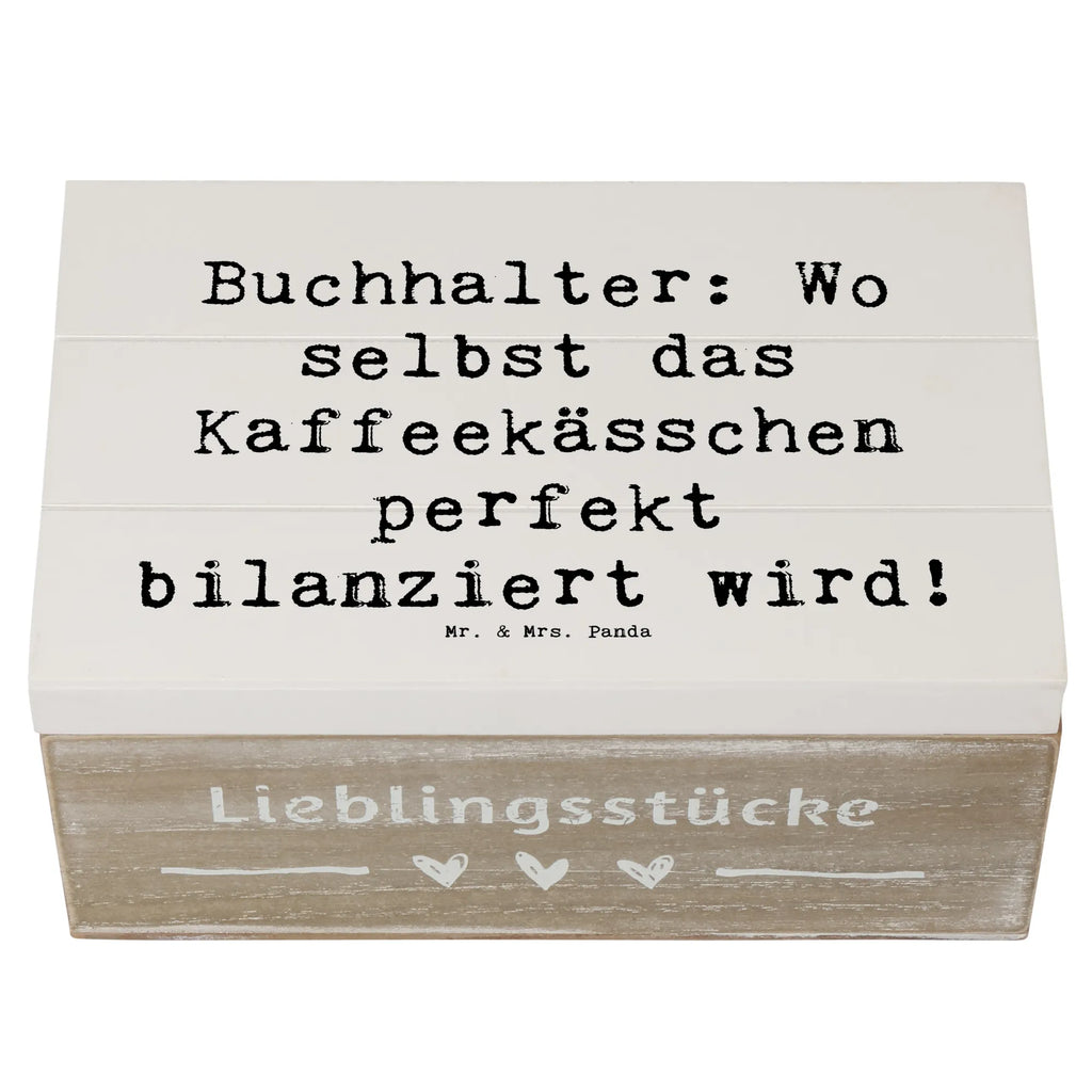 Wooden chest Saying Buchhalter: Wo selbst das Kaffeekässchen perfekt bilanziert wird! Geschenkdose, Erinnerungskiste, XXL, Geschenkbox, Schatulle, Aufbewahrungsbox, Holzkiste, Truhe, Schatzkiste, Kiste, Dekokiste, Erinnerungsbox, Beruf, Ausbildung, Jubiläum, Abschied, Rente, Kollege, Kollegin, Geschenk, Schenken, Arbeitskollege, Mitarbeiter, Firma, Danke, Dankeschön
