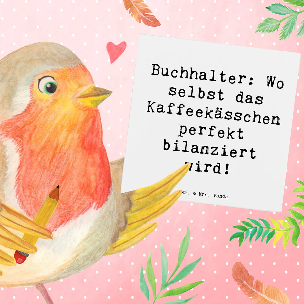 Deluxe Card Saying Buchhalter: Wo selbst das Kaffeekässchen perfekt bilanziert wird! Karte, Geburtstagskarte, Hochzeitskarte, Einladungskarte, Klappkarte, Hochwertige Grußkarte, Hochwertige Klappkarte, Grußkarte, Glückwunschkarte, Beruf, Ausbildung, Jubiläum, Abschied, Rente, Kollege, Kollegin, Geschenk, Schenken, Arbeitskollege, Mitarbeiter, Firma, Danke, Dankeschön