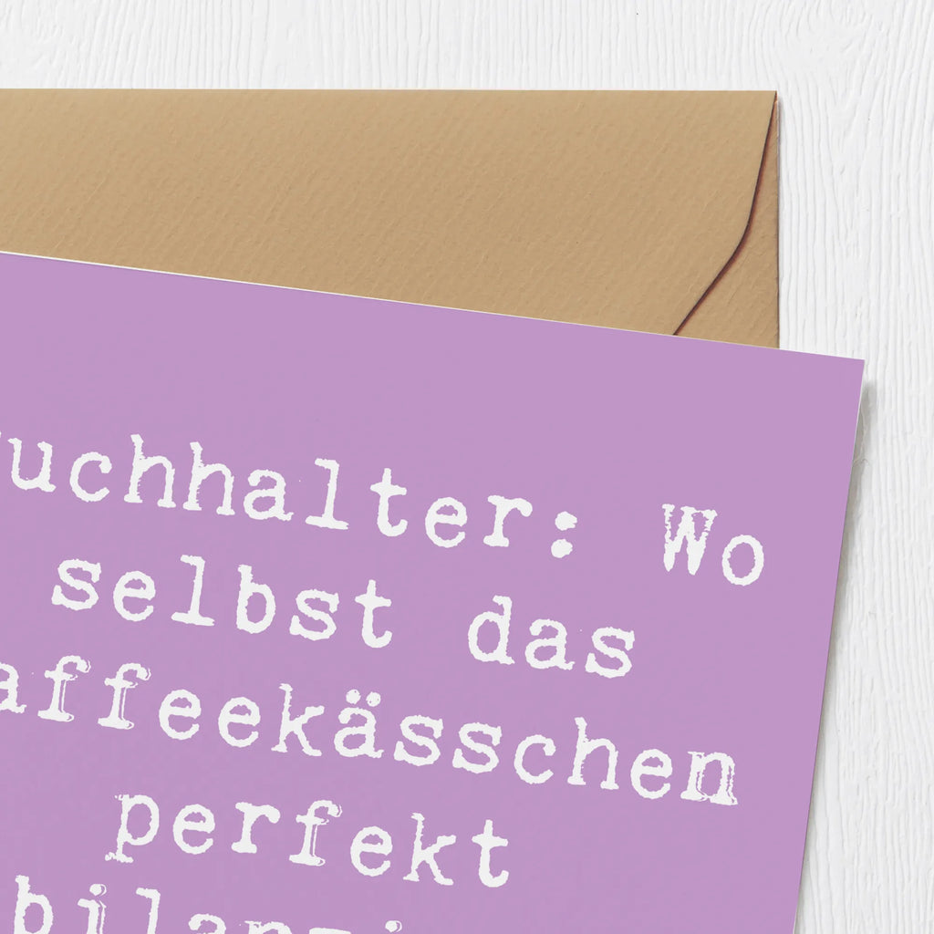 Deluxe Card Saying Buchhalter: Wo selbst das Kaffeekässchen perfekt bilanziert wird! Karte, Geburtstagskarte, Hochzeitskarte, Einladungskarte, Klappkarte, Hochwertige Grußkarte, Hochwertige Klappkarte, Grußkarte, Glückwunschkarte, Beruf, Ausbildung, Jubiläum, Abschied, Rente, Kollege, Kollegin, Geschenk, Schenken, Arbeitskollege, Mitarbeiter, Firma, Danke, Dankeschön
