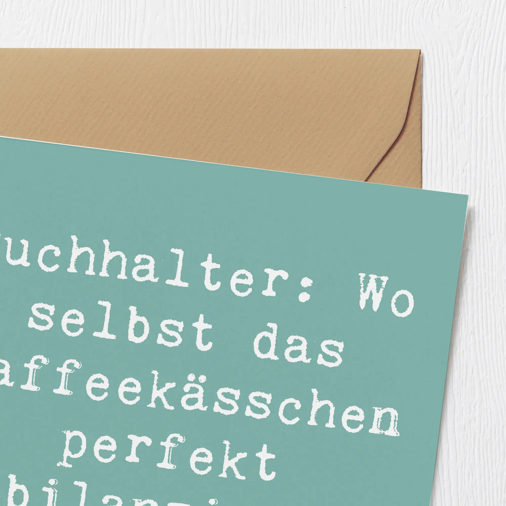 Deluxe Card Saying Buchhalter: Wo selbst das Kaffeekässchen perfekt bilanziert wird! Karte, Geburtstagskarte, Hochzeitskarte, Einladungskarte, Klappkarte, Hochwertige Grußkarte, Hochwertige Klappkarte, Grußkarte, Glückwunschkarte, Beruf, Ausbildung, Jubiläum, Abschied, Rente, Kollege, Kollegin, Geschenk, Schenken, Arbeitskollege, Mitarbeiter, Firma, Danke, Dankeschön