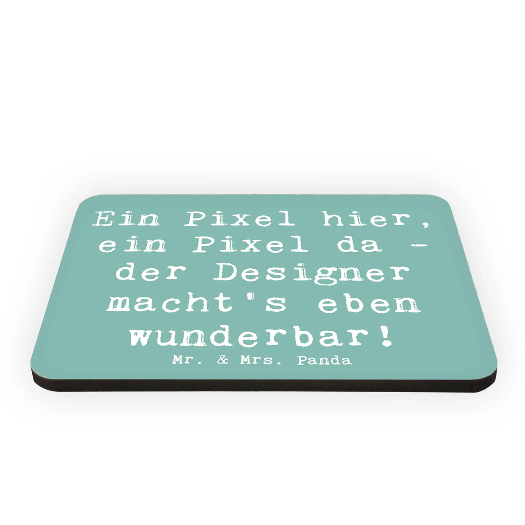 Magnet Saying Ein Pixel hier, ein Pixel da - der Designer macht's eben wunderbar! Notiz Magnet, Motivmagnete, Kühlschrank Dekoration, Kühlschrankmagnet, Dekomagnet, Souvenir Magnet, Pinnwandmagnet, Whiteboard Magnet, Beruf, Ausbildung, Jubiläum, Abschied, Rente, Kollege, Kollegin, Geschenk, Schenken, Arbeitskollege, Mitarbeiter, Firma, Danke, Dankeschön