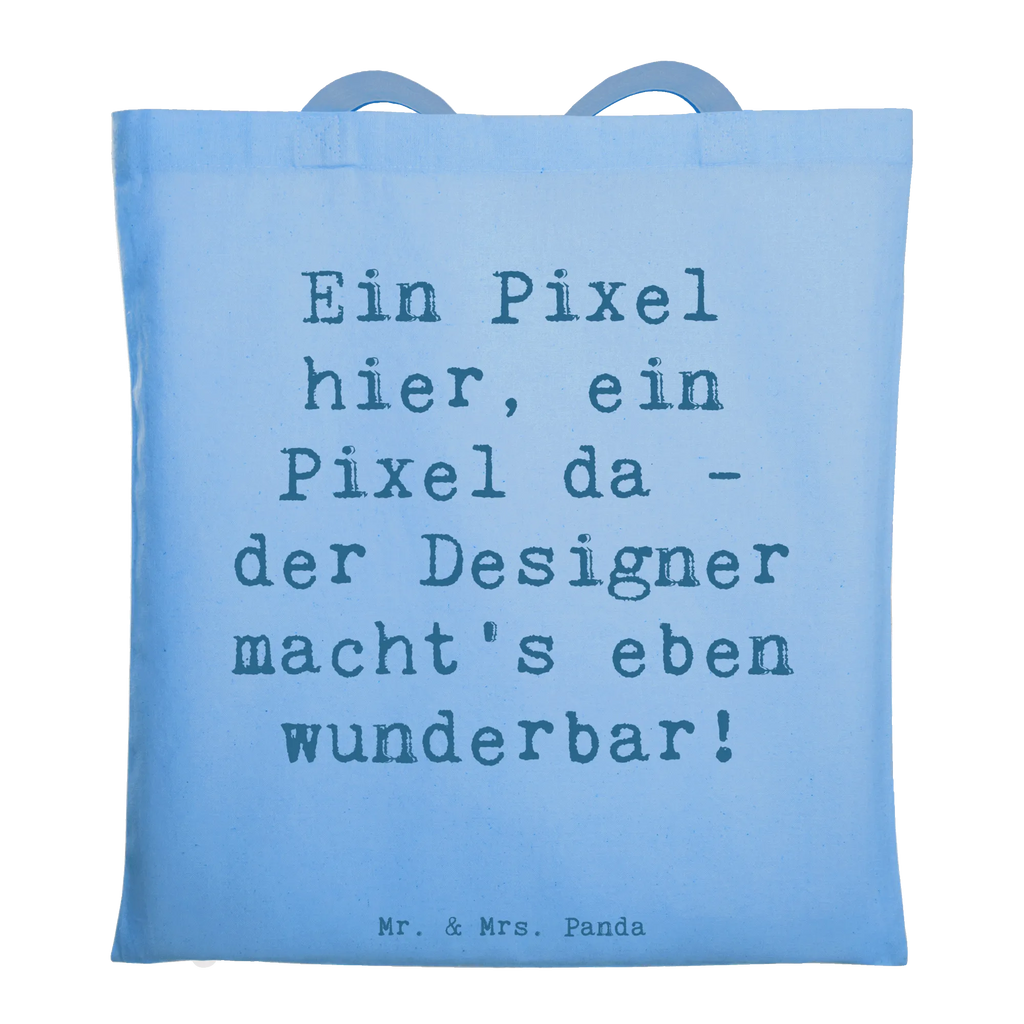 Tote bag Saying Ein Pixel hier, ein Pixel da - der Designer macht's eben wunderbar! Beuteltasche, Beutel, Einkaufstasche, Jutebeutel, Stoffbeutel, Tasche, Shopper, Umhängetasche, Strandtasche, Schultertasche, Stofftasche, Tragetasche, Badetasche, Jutetasche, Einkaufstüte, Laptoptasche, Beruf, Ausbildung, Jubiläum, Abschied, Rente, Kollege, Kollegin, Geschenk, Schenken, Arbeitskollege, Mitarbeiter, Firma, Danke, Dankeschön