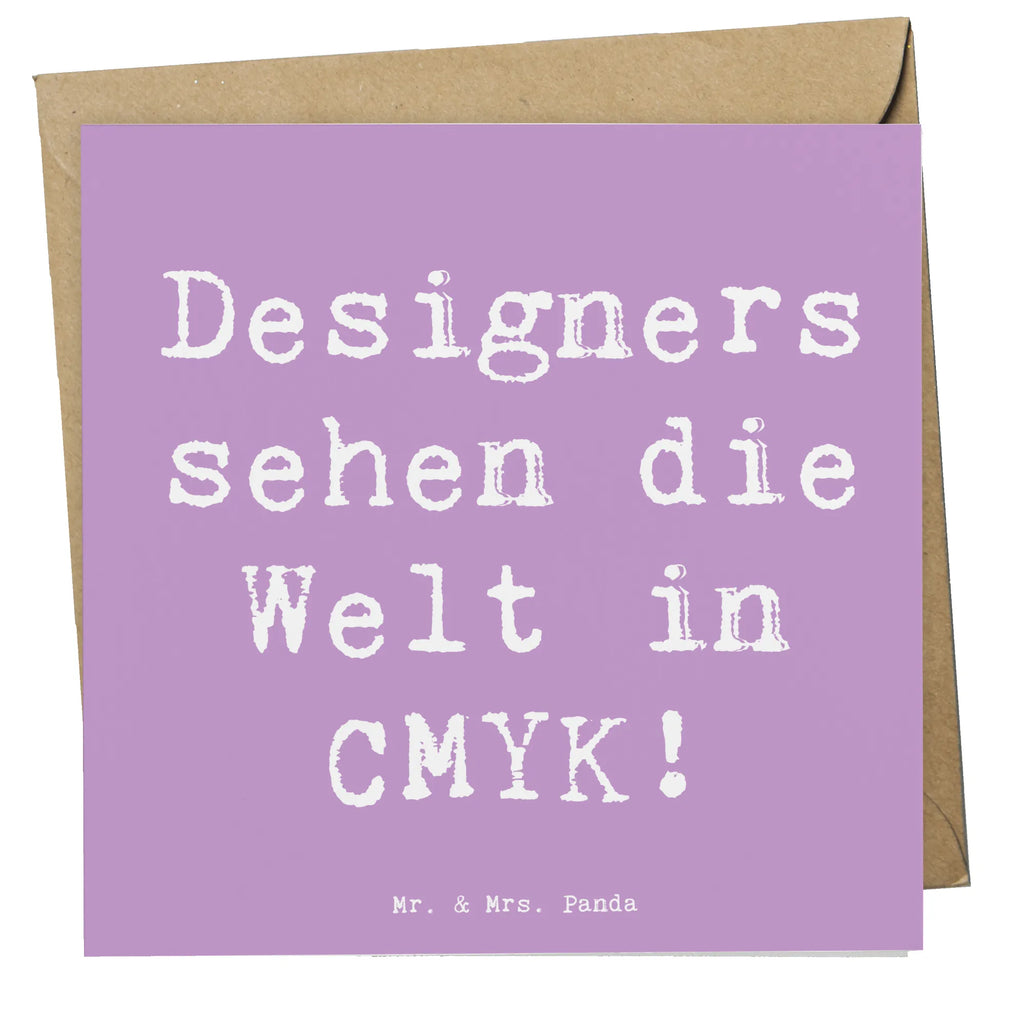 Deluxe Card Saying Designers sehen die Welt in CMYK! Glückwunschkarte, Hochzeitskarte, Grußkarte, Klappkarte, Hochwertige Grußkarte, Karte, Geburtstagskarte, Hochwertige Klappkarte, Einladungskarte, Beruf, Ausbildung, Jubiläum, Abschied, Rente, Kollege, Kollegin, Geschenk, Schenken, Arbeitskollege, Mitarbeiter, Firma, Danke, Dankeschön