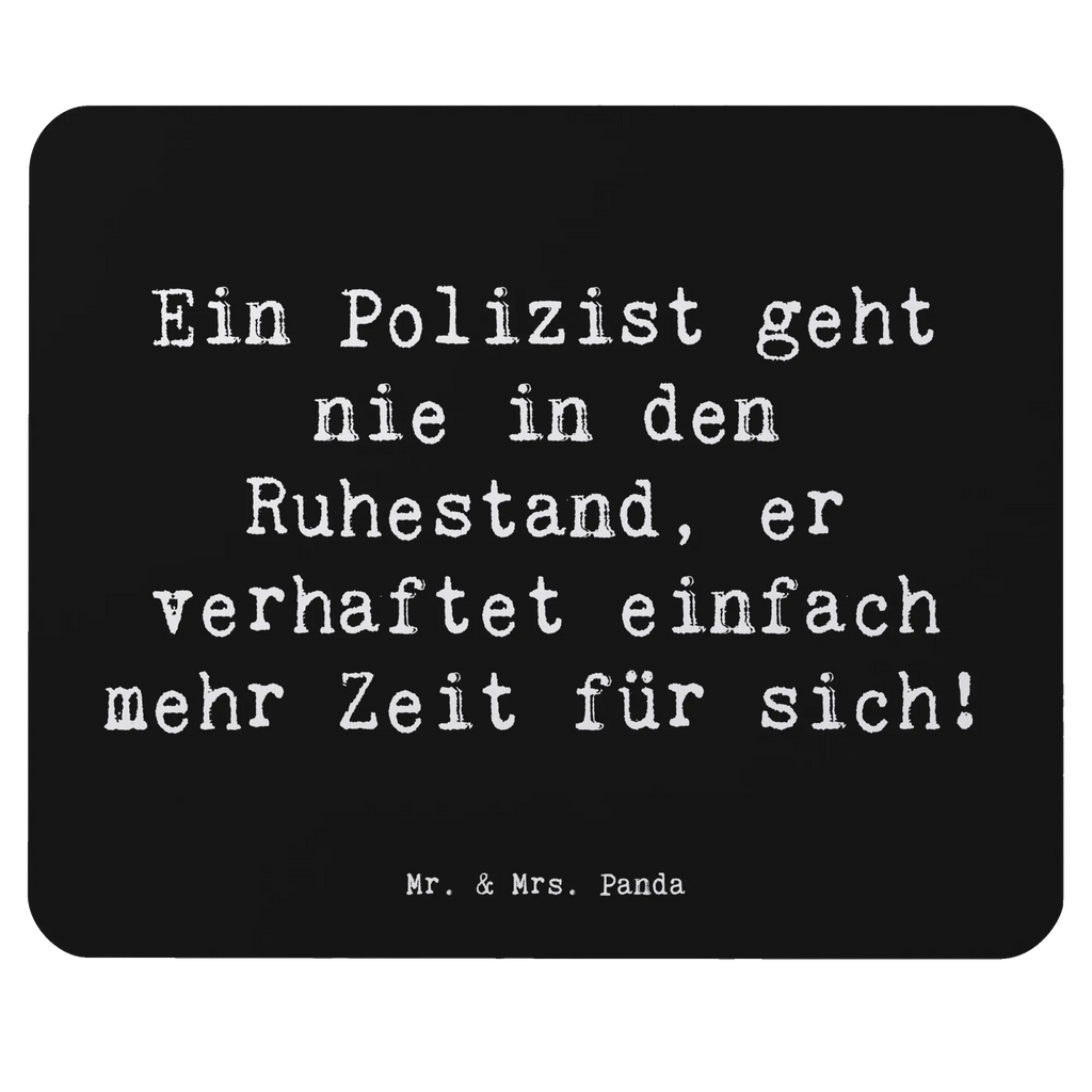 Mouse mat Saying Ein Polizist geht nie in den Ruhestand, er verhaftet einfach mehr Zeit für sich! Arbeitszimmer, Mausunterlage, Mauspad, Mousepad, Mauspad Büro, Designer Mauspad, Büroausstattung, Einzigartiges Mauspad, PC Zubehör, Computer zubehör, Beruf, Ausbildung, Jubiläum, Abschied, Rente, Kollege, Kollegin, Geschenk, Schenken, Arbeitskollege, Mitarbeiter, Firma, Danke, Dankeschön