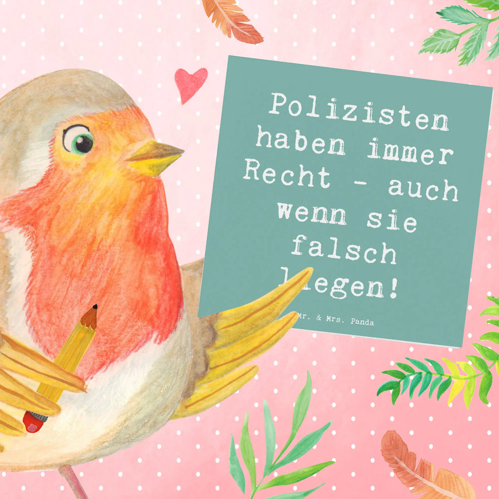 Deluxe Card Saying Polizisten haben immer Recht - auch wenn sie falsch liegen! Karte, Glückwunschkarte, Hochwertige Klappkarte, Einladungskarte, Hochzeitskarte, Klappkarte, Grußkarte, Hochwertige Grußkarte, Geburtstagskarte, Beruf, Ausbildung, Jubiläum, Abschied, Rente, Kollege, Kollegin, Geschenk, Schenken, Arbeitskollege, Mitarbeiter, Firma, Danke, Dankeschön