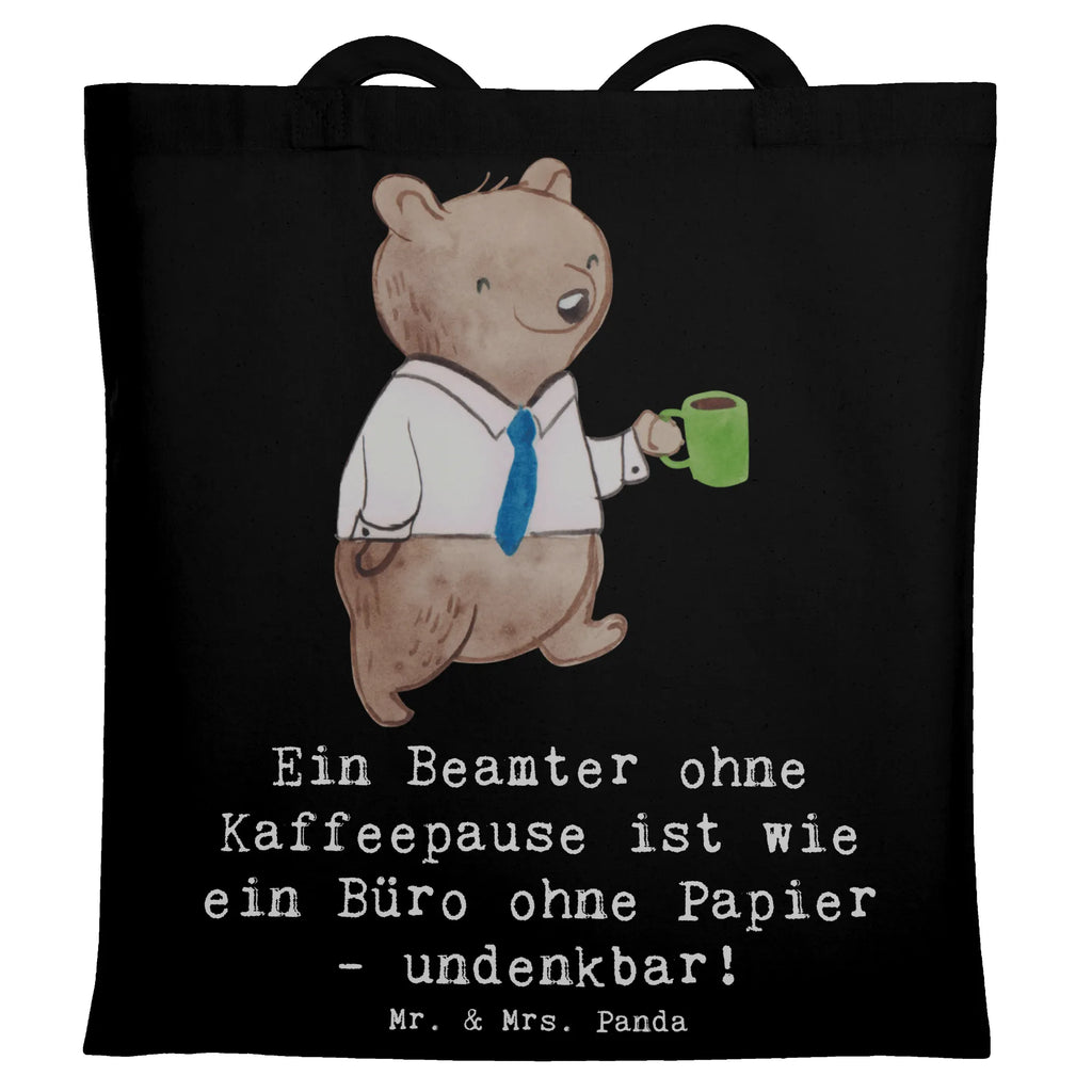 Tote bag Ein Beamter ohne Kaffeepause ist wie ein Büro ohne Papier - undenkbar! Jutebeutel, Shopper, Beuteltasche, Stoffbeutel, Einkaufstüte, Strandtasche, Badetasche, Stofftasche, Tragetasche, Beutel, Tasche, Einkaufstasche, Umhängetasche, Laptoptasche, Schultertasche, Jutetasche, Beruf, Ausbildung, Jubiläum, Abschied, Rente, Kollege, Kollegin, Geschenk, Schenken, Arbeitskollege, Mitarbeiter, Firma, Danke, Dankeschön