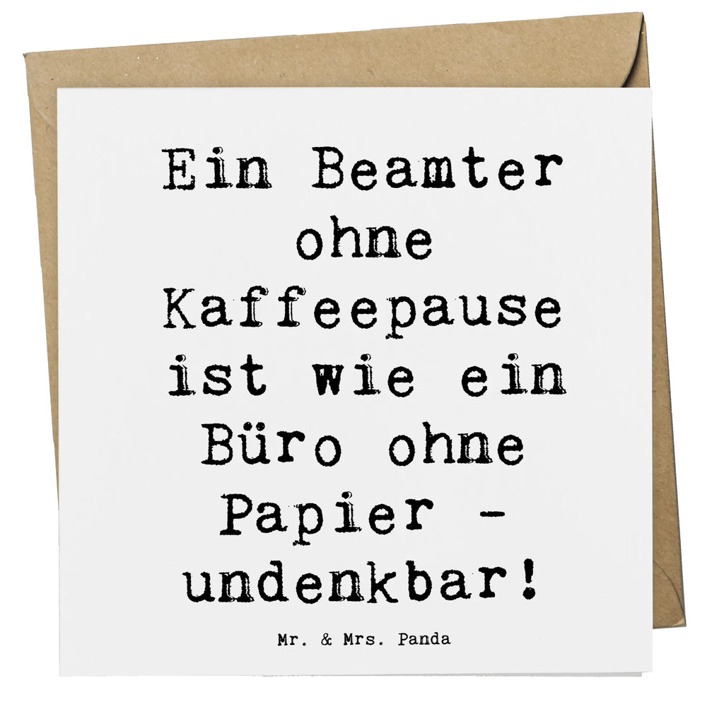 Deluxe Card Saying Ein Beamter ohne Kaffeepause ist wie ein Büro ohne Papier - undenkbar! Karte, Hochwertige Grußkarte, Klappkarte, Geburtstagskarte, Hochwertige Klappkarte, Hochzeitskarte, Glückwunschkarte, Einladungskarte, Grußkarte, Beruf, Ausbildung, Jubiläum, Abschied, Rente, Kollege, Kollegin, Geschenk, Schenken, Arbeitskollege, Mitarbeiter, Firma, Danke, Dankeschön