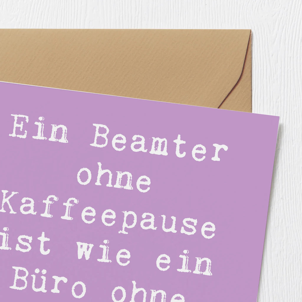 Deluxe Card Saying Ein Beamter ohne Kaffeepause ist wie ein Büro ohne Papier - undenkbar! Karte, Hochwertige Grußkarte, Klappkarte, Geburtstagskarte, Hochwertige Klappkarte, Hochzeitskarte, Glückwunschkarte, Einladungskarte, Grußkarte, Beruf, Ausbildung, Jubiläum, Abschied, Rente, Kollege, Kollegin, Geschenk, Schenken, Arbeitskollege, Mitarbeiter, Firma, Danke, Dankeschön