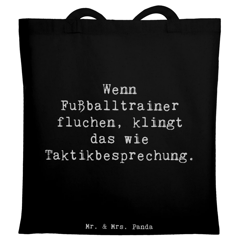 Tote bag Saying Wenn Fußballtrainer fluchen, klingt das wie Taktikbesprechung. Stoffbeutel, Badetasche, Schultertasche, Beutel, Strandtasche, Einkaufstüte, Stofftasche, Tasche, Laptoptasche, Jutetasche, Shopper, Jutebeutel, Einkaufstasche, Umhängetasche, Tragetasche, Beuteltasche, Beruf, Ausbildung, Jubiläum, Abschied, Rente, Kollege, Kollegin, Geschenk, Schenken, Arbeitskollege, Mitarbeiter, Firma, Danke, Dankeschön