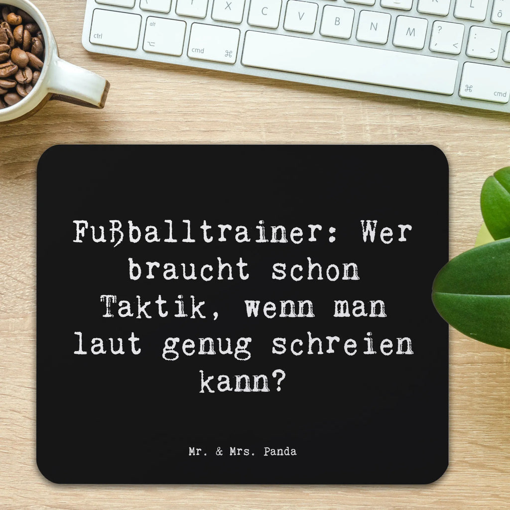 Mouse mat Saying Fußballtrainer: Wer braucht schon Taktik, wenn man laut genug schreien kann? Computer zubehör, Einzigartiges Mauspad, Büroausstattung, PC Zubehör, Mauspad, Mousepad, Arbeitszimmer, Mausunterlage, Mauspad Büro, Designer Mauspad, Beruf, Ausbildung, Jubiläum, Abschied, Rente, Kollege, Kollegin, Geschenk, Schenken, Arbeitskollege, Mitarbeiter, Firma, Danke, Dankeschön