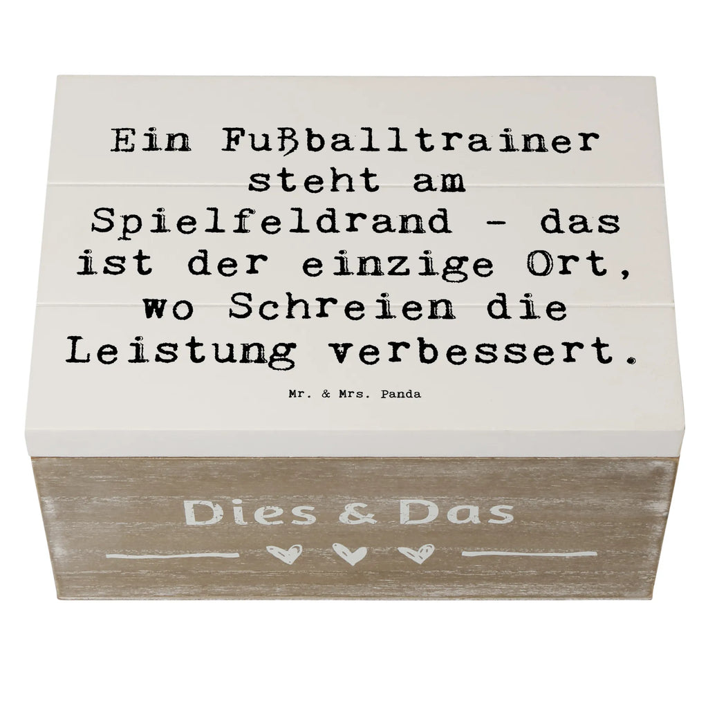 Wooden chest Saying Ein Fußballtrainer steht am Spielfeldrand - das ist der einzige Ort, wo Schreien die Leistung verbessert. Erinnerungskiste, Kiste, Erinnerungsbox, Dekokiste, XXL, Schatulle, Schatzkiste, Holzkiste, Aufbewahrungsbox, Geschenkbox, Geschenkdose, Truhe, Beruf, Ausbildung, Jubiläum, Abschied, Rente, Kollege, Kollegin, Geschenk, Schenken, Arbeitskollege, Mitarbeiter, Firma, Danke, Dankeschön