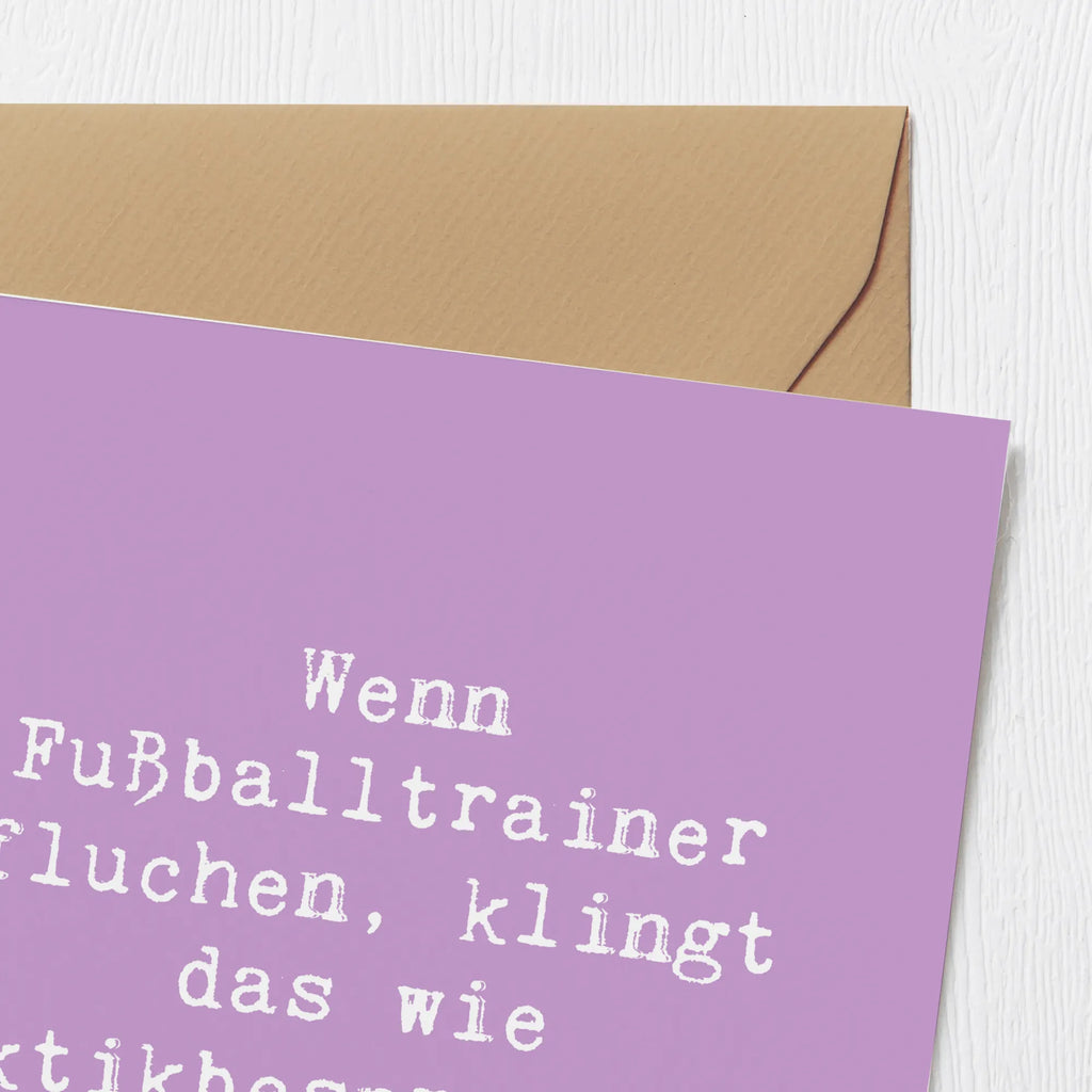 Deluxe Card Saying Wenn Fußballtrainer fluchen, klingt das wie Taktikbesprechung. Karte, Klappkarte, Glückwunschkarte, Einladungskarte, Hochzeitskarte, Hochwertige Grußkarte, Geburtstagskarte, Grußkarte, Hochwertige Klappkarte, Beruf, Ausbildung, Jubiläum, Abschied, Rente, Kollege, Kollegin, Geschenk, Schenken, Arbeitskollege, Mitarbeiter, Firma, Danke, Dankeschön