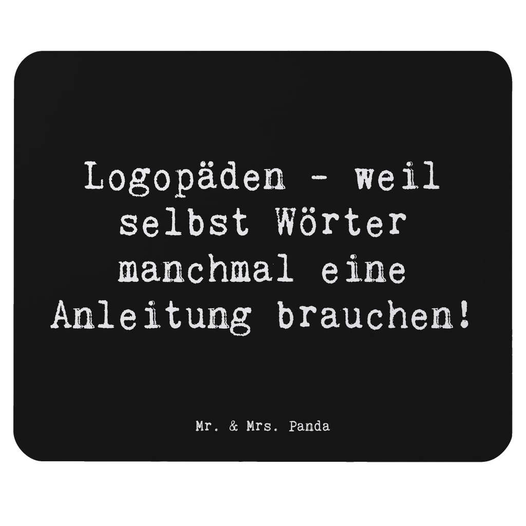 Mouse mat Saying Logopäden - weil selbst Wörter manchmal eine Anleitung brauchen! Mousepad, PC Zubehör, Büroausstattung, Einzigartiges Mauspad, Computer zubehör, Mausunterlage, Mauspad, Arbeitszimmer, Designer Mauspad, Mauspad Büro, Beruf, Ausbildung, Jubiläum, Abschied, Rente, Kollege, Kollegin, Geschenk, Schenken, Arbeitskollege, Mitarbeiter, Firma, Danke, Dankeschön