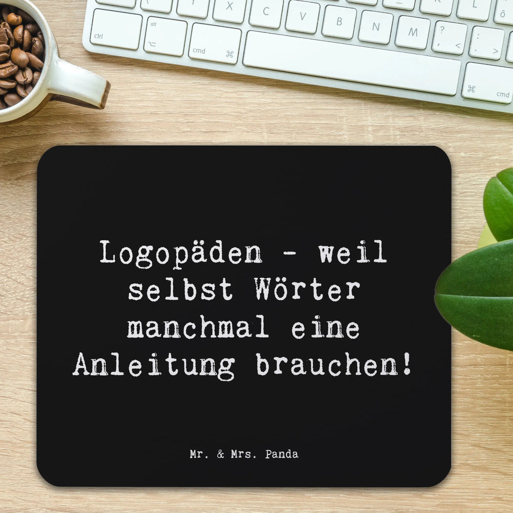 Mouse mat Saying Logopäden - weil selbst Wörter manchmal eine Anleitung brauchen! Mousepad, PC Zubehör, Büroausstattung, Einzigartiges Mauspad, Computer zubehör, Mausunterlage, Mauspad, Arbeitszimmer, Designer Mauspad, Mauspad Büro, Beruf, Ausbildung, Jubiläum, Abschied, Rente, Kollege, Kollegin, Geschenk, Schenken, Arbeitskollege, Mitarbeiter, Firma, Danke, Dankeschön