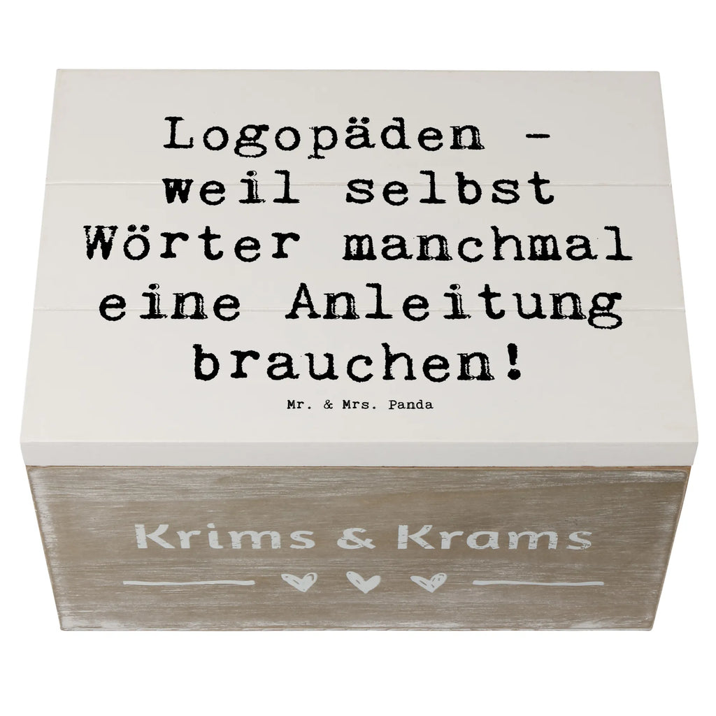 Wooden chest Saying Logopäden - weil selbst Wörter manchmal eine Anleitung brauchen! Kiste, Dekokiste, Geschenkbox, Erinnerungskiste, Erinnerungsbox, XXL, Schatulle, Holzkiste, Geschenkdose, Aufbewahrungsbox, Truhe, Schatzkiste, Beruf, Ausbildung, Jubiläum, Abschied, Rente, Kollege, Kollegin, Geschenk, Schenken, Arbeitskollege, Mitarbeiter, Firma, Danke, Dankeschön