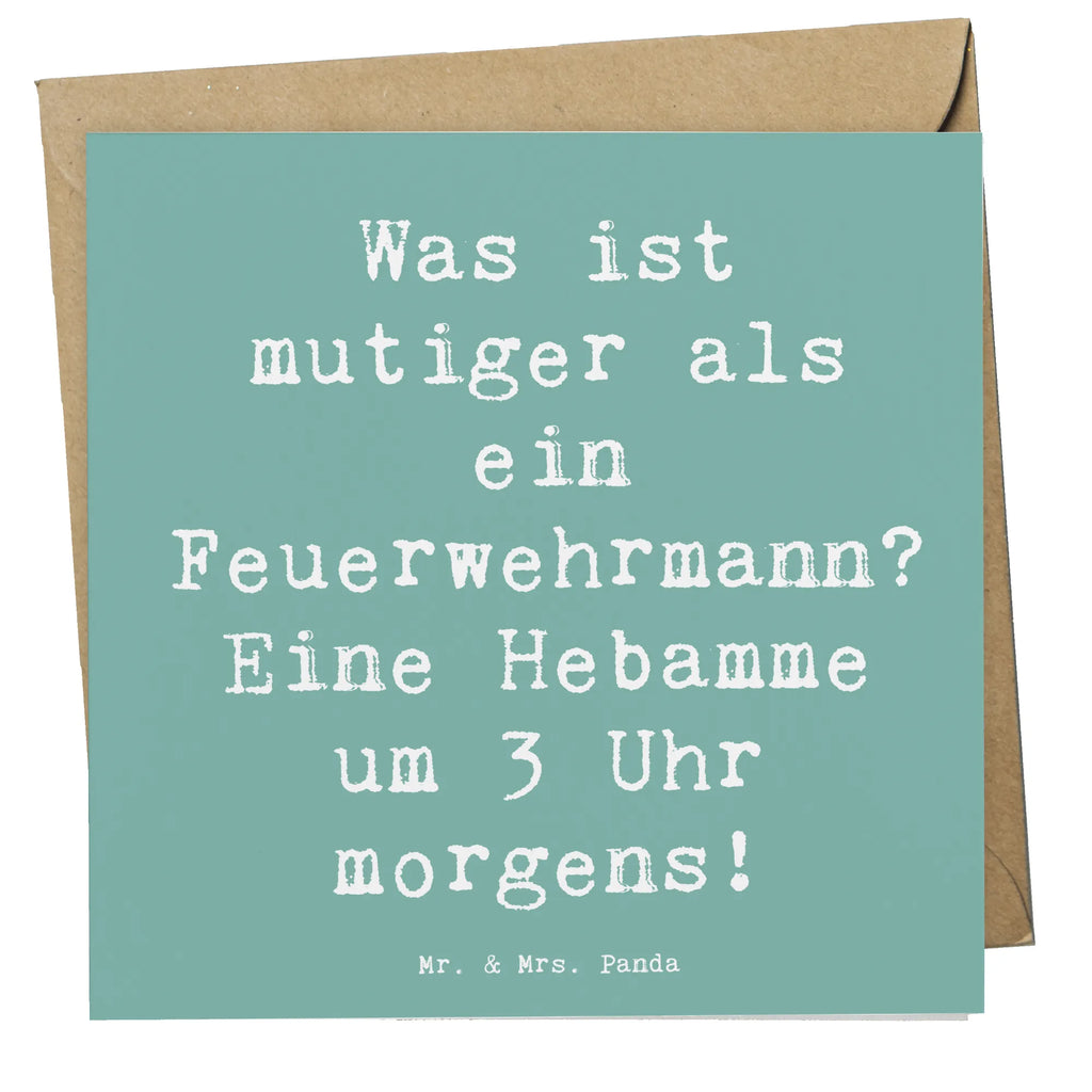 Deluxe Card Saying Was ist mutiger als ein Feuerwehrmann? Eine Hebamme um 3 Uhr morgens! Glückwunschkarte, Grußkarte, Einladungskarte, Geburtstagskarte, Hochzeitskarte, Karte, Hochwertige Klappkarte, Hochwertige Grußkarte, Klappkarte, Beruf, Ausbildung, Jubiläum, Abschied, Rente, Kollege, Kollegin, Geschenk, Schenken, Arbeitskollege, Mitarbeiter, Firma, Danke, Dankeschön
