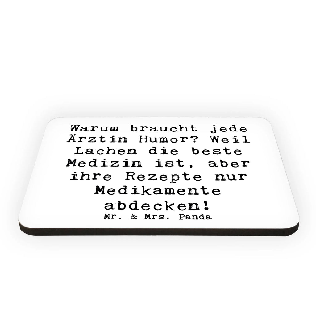 Magnet Saying Warum braucht jede Ärztin Humor? Weil Lachen die beste Medizin ist, aber ihre Rezepte nur Medikamente abdecken! Kühlschrankmagnet, Souvenir Magnet, Kühlschrank Dekoration, Dekomagnet, Whiteboard Magnet, Motivmagnete, Notiz Magnet, Pinnwandmagnet, Beruf, Ausbildung, Jubiläum, Abschied, Rente, Kollege, Kollegin, Geschenk, Schenken, Arbeitskollege, Mitarbeiter, Firma, Danke, Dankeschön