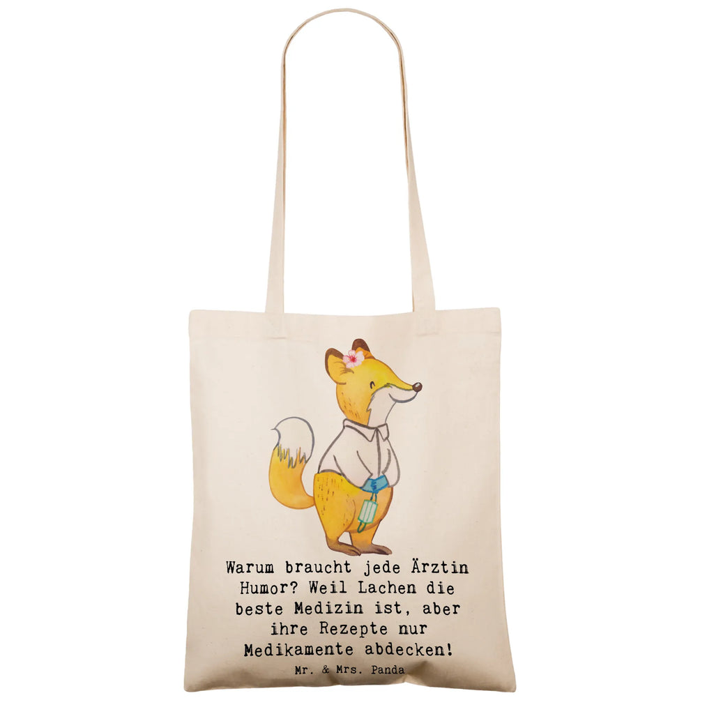 Tote bag Warum braucht jede Ärztin Humor? Weil Lachen die beste Medizin ist, aber ihre Rezepte nur Medikamente abdecken! Tasche, Shopper, Tragetasche, Umhängetasche, Stofftasche, Stoffbeutel, Beuteltasche, Strandtasche, Badetasche, Jutetasche, Schultertasche, Jutebeutel, Einkaufstüte, Einkaufstasche, Laptoptasche, Beutel, Beruf, Ausbildung, Jubiläum, Abschied, Rente, Kollege, Kollegin, Geschenk, Schenken, Arbeitskollege, Mitarbeiter, Firma, Danke, Dankeschön