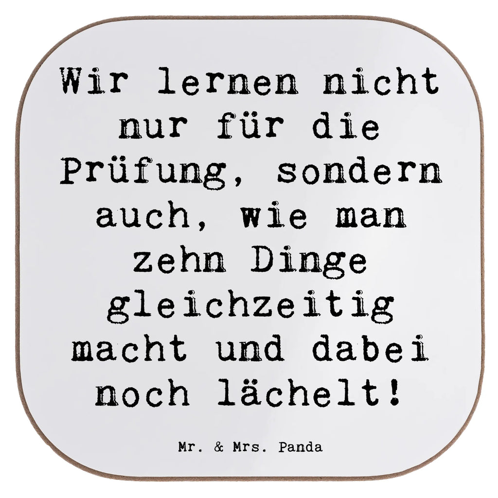 Square coaster Saying Wir lernen nicht nur für die Prüfung, sondern auch, wie man zehn Dinge gleichzeitig macht und dabei noch lächelt! Getränkeuntersetzer, Tassen Untersetzer, Untersetzer für Gläser, Untersetzer Design, Untersetzer, Untersetzer aus Holz, Holzuntersetzer, Korkuntersetzer, Untersetzer Holz, Glasuntersetzer, Bierdeckel, Untersetzer Gläser, Beruf, Ausbildung, Jubiläum, Abschied, Rente, Kollege, Kollegin, Geschenk, Schenken, Arbeitskollege, Mitarbeiter, Firma, Danke, Dankeschön