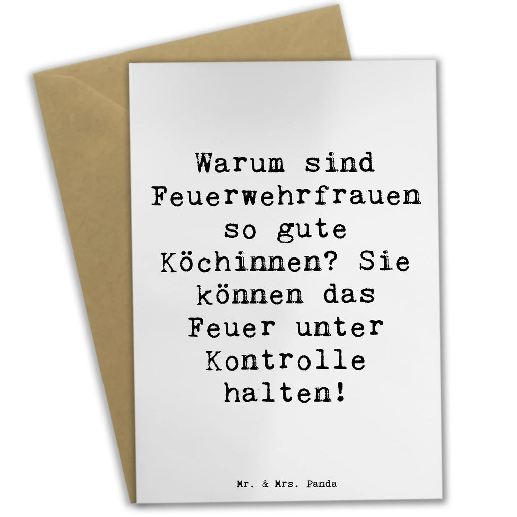 Greetings card Saying Warum sind Feuerwehrfrauen so gute Köchinnen? Sie können das Feuer unter Kontrolle halten! Glückwunschkarte, Geburtstagskarte, Einladungskarte, Klappkarte, Ansichtskarten, Grußkarte, Karte, Hochzeitskarte, Beruf, Ausbildung, Jubiläum, Abschied, Rente, Kollege, Kollegin, Geschenk, Schenken, Arbeitskollege, Mitarbeiter, Firma, Danke, Dankeschön