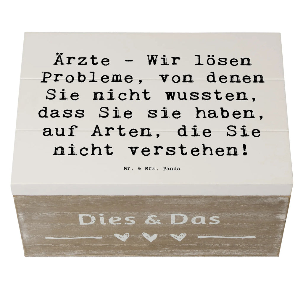 Wooden chest Saying Ärzte - Wir lösen Probleme, von denen Sie nicht wussten, dass Sie sie haben, auf Arten, die Sie nicht verstehen! truhe holz, holzschachtel, holztruhen, Box aus Holz, Aufbewahrungsbox aus Holz, kiste holz, Holzkiste, Holz Aufbewahrungsbox, Holzkiste mit Deckel, Aufbewahrungskiste, Holzboxen, holzschatulle, aufbewahrungstruhe, box holz, Schatulle, Holzbox, holzkästchen, aufbewahrungskiste mit deckel, Aufbewahrungsbox Holz, Holztruhe, Holzbox mit Deckel, aufbewahrungsboxen, Aufbewahrungsbox, Holzkisten, aufbewahrungskisten, Geschenk, Danke, Dankeschön, Schenken, Beruf, Ausbildung, Abschied, Rente, Kollege, Kollegin, Arbeitskollege, Mitarbeiter, Jubiläum, Firma