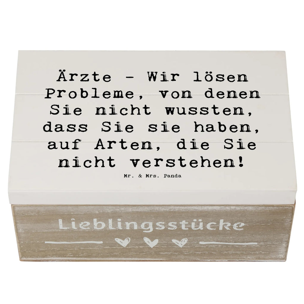 Wooden chest Saying Ärzte - Wir lösen Probleme, von denen Sie nicht wussten, dass Sie sie haben, auf Arten, die Sie nicht verstehen! truhe holz, holzschachtel, holztruhen, Box aus Holz, Aufbewahrungsbox aus Holz, kiste holz, Holzkiste, Holz Aufbewahrungsbox, Holzkiste mit Deckel, Aufbewahrungskiste, Holzboxen, holzschatulle, aufbewahrungstruhe, box holz, Schatulle, Holzbox, holzkästchen, aufbewahrungskiste mit deckel, Aufbewahrungsbox Holz, Holztruhe, Holzbox mit Deckel, aufbewahrungsboxen, Aufbewahrungsbox, Holzkisten, aufbewahrungskisten, Geschenk, Danke, Dankeschön, Schenken, Beruf, Ausbildung, Abschied, Rente, Kollege, Kollegin, Arbeitskollege, Mitarbeiter, Jubiläum, Firma