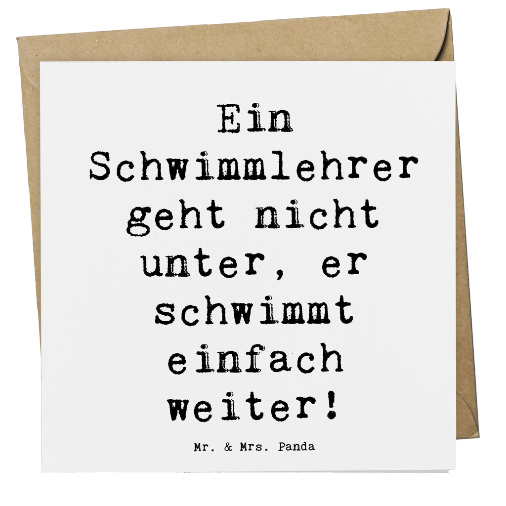 Deluxe Card Saying Ein Schwimmlehrer geht nicht unter, er schwimmt einfach weiter! Glückwunschkarte, Geburtstagskarte, Einladungskarte, Karte, Hochwertige Grußkarte, Hochwertige Klappkarte, Grußkarte, Hochzeitskarte, Klappkarte, Beruf, Ausbildung, Jubiläum, Abschied, Rente, Kollege, Kollegin, Geschenk, Schenken, Arbeitskollege, Mitarbeiter, Firma, Danke, Dankeschön