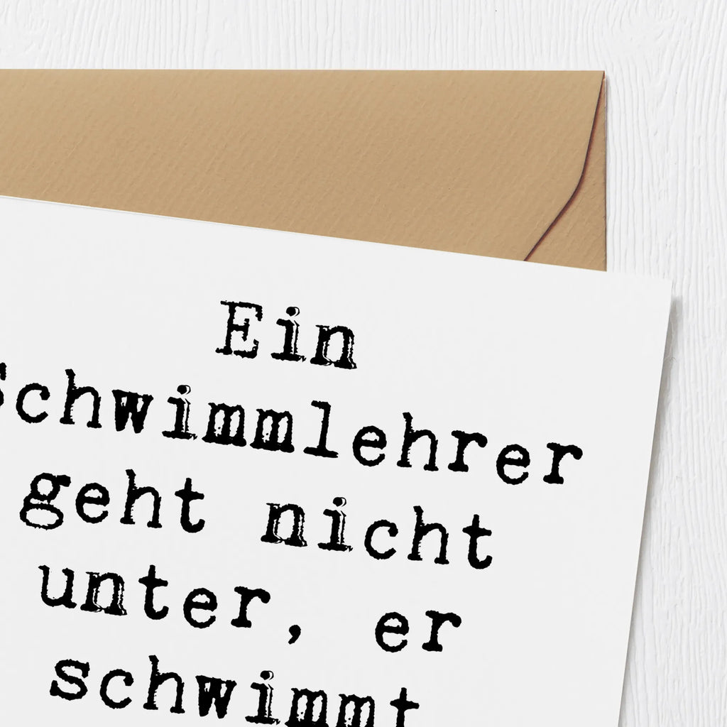 Deluxe Card Saying Ein Schwimmlehrer geht nicht unter, er schwimmt einfach weiter! Glückwunschkarte, Geburtstagskarte, Einladungskarte, Karte, Hochwertige Grußkarte, Hochwertige Klappkarte, Grußkarte, Hochzeitskarte, Klappkarte, Beruf, Ausbildung, Jubiläum, Abschied, Rente, Kollege, Kollegin, Geschenk, Schenken, Arbeitskollege, Mitarbeiter, Firma, Danke, Dankeschön