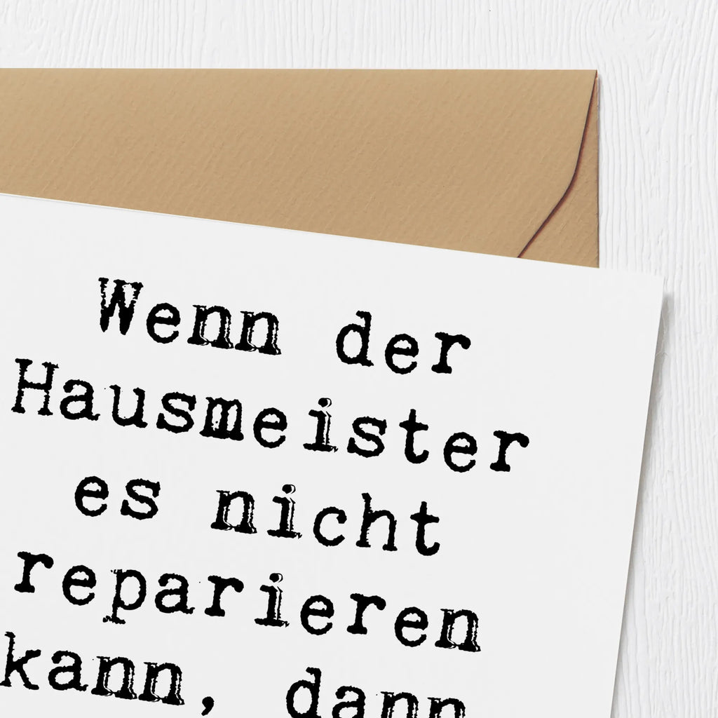 Deluxe Card Saying Wenn der Hausmeister es nicht reparieren kann, dann kann es keiner! Karte, Hochwertige Klappkarte, Grußkarte, Geburtstagskarte, Glückwunschkarte, Klappkarte, Einladungskarte, Hochwertige Grußkarte, Hochzeitskarte, Beruf, Ausbildung, Jubiläum, Abschied, Rente, Kollege, Kollegin, Geschenk, Schenken, Arbeitskollege, Mitarbeiter, Firma, Danke, Dankeschön