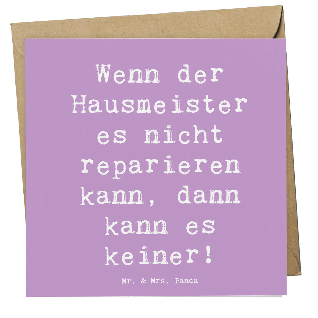Deluxe Card Saying Wenn der Hausmeister es nicht reparieren kann, dann kann es keiner! Karte, Hochwertige Klappkarte, Grußkarte, Geburtstagskarte, Glückwunschkarte, Klappkarte, Einladungskarte, Hochwertige Grußkarte, Hochzeitskarte, Beruf, Ausbildung, Jubiläum, Abschied, Rente, Kollege, Kollegin, Geschenk, Schenken, Arbeitskollege, Mitarbeiter, Firma, Danke, Dankeschön