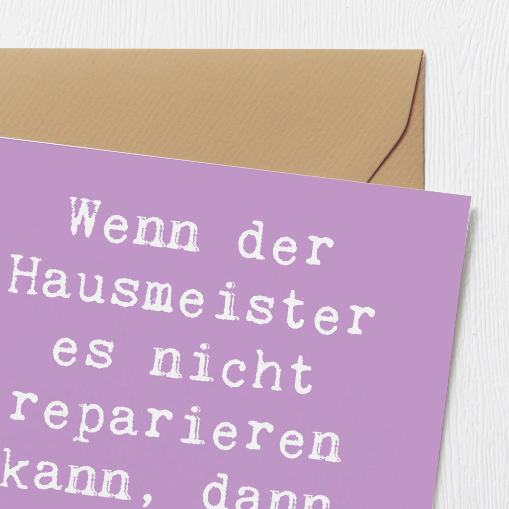 Deluxe Card Saying Wenn der Hausmeister es nicht reparieren kann, dann kann es keiner! Karte, Hochwertige Klappkarte, Grußkarte, Geburtstagskarte, Glückwunschkarte, Klappkarte, Einladungskarte, Hochwertige Grußkarte, Hochzeitskarte, Beruf, Ausbildung, Jubiläum, Abschied, Rente, Kollege, Kollegin, Geschenk, Schenken, Arbeitskollege, Mitarbeiter, Firma, Danke, Dankeschön
